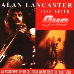Alan Lancaster : Life After Quo